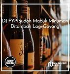 Judul Lagu Sudah Mabuk Minuman Ditambah Mabuk Judi